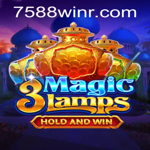 3MagicLamps: Discover the Enchanting World of 7588win